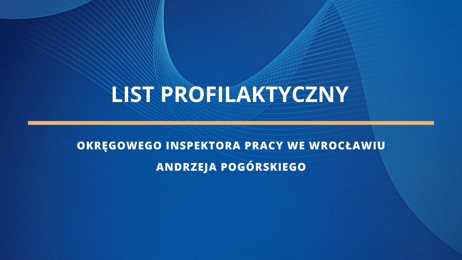 List profilaktyczny Okręgowego Inspektora Pracy we Wrocławiu